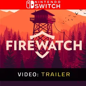 Firewatch Nintendo Switch - Trailer