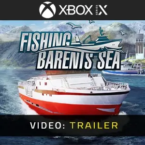 Fishing: Barents Sea Xbox Series – Trailer