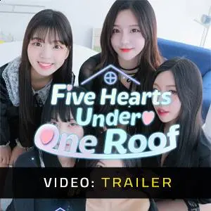 Five Hearts Under One Roof - Trailer