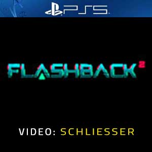 Flashback 2 PS5 Video Trailer