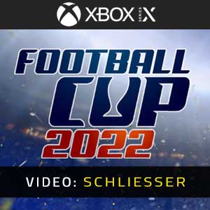 Football Cup 2022 Xbox Series Video Trailer