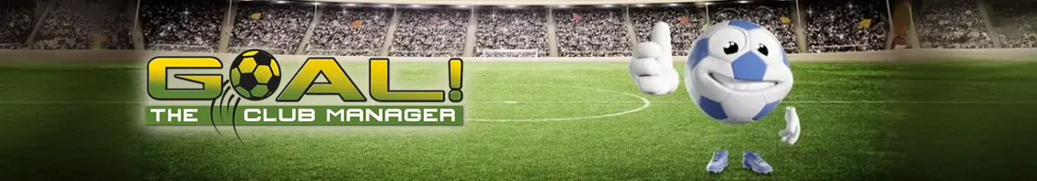 DIE RÜCKKEHR DES KLASSISCHEN MANAGEMENTSPIELS: GOAL! THE CLUB MANAGER