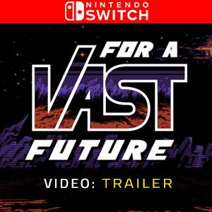 For a Vast Future Video Trailer
