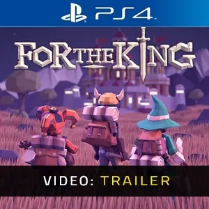 For The King PS4 Videotrailer