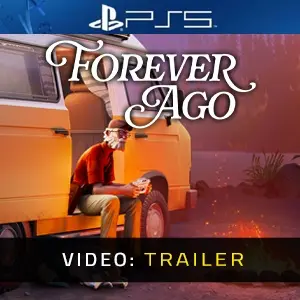 Forever Ago PS5 - Video Trailer