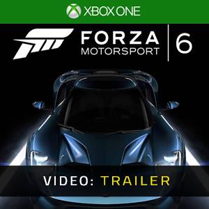Forza Motorsport 6 Xbox One - Trailer