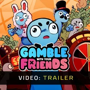 Gamble With Your Friends - Video Trailer