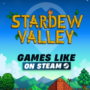Steam PC Spiele wie Stardew Valley