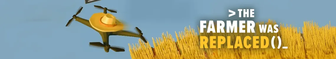 VERWALTE EINE FARM DURCH PROGRAMMIERUNG EINES DROHNEN: THE FARMER WAS REPLACED