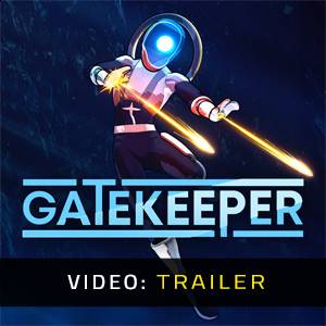 Gatekeeper - Trailer