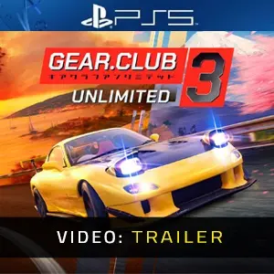 Gear.Club Unlimited 3 PS5  - Video-Trailer