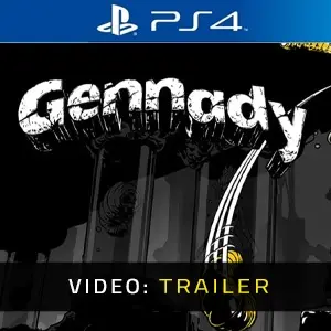 Gennady PS4 - Trailer