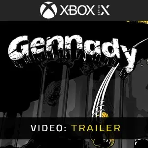 Gennady Xbox Series - Trailer