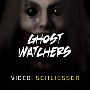 Ghost Watcher - Video Anhänger