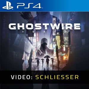 Ghostwire Tokyo PS4 - Video Trailer