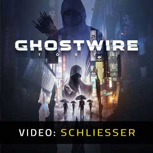 Ghostwire Tokyo Video Trailer