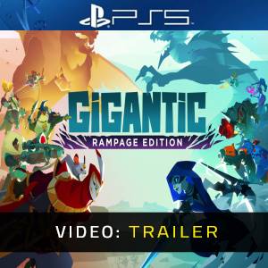 Gigantic: Rampage Edition PS5 - Video Trailer