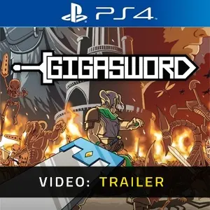 GIGASWORD PS4 - Video Trailer