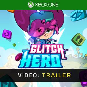 Glitch Hero Video Trailer