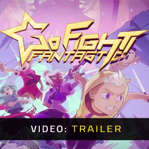 Go Fight Fantastic Video Trailer