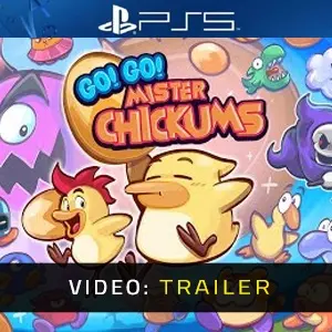 GO! GO! MISTER CHICKUMS PS5 - Video Trailer