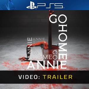 Go Home Annie PS5 Video Trailer