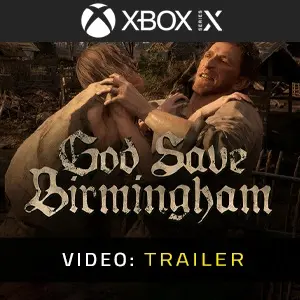 God Save Birmingham Xbox Series - Trailer