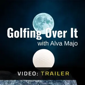 Golfing Over It with Alva Majo - Video Trailer