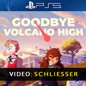 Goodbye Volcano High PS5 Video Trailer