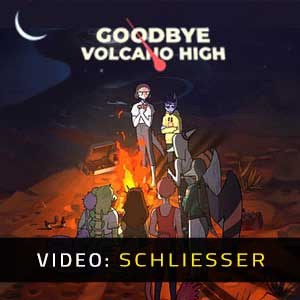 Goodbye Volcano High Video Trailer
