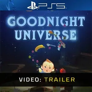 Goodnight Universe - Trailer