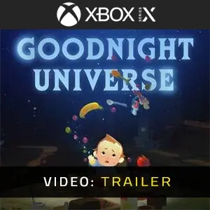 Goodnight Universe - Trailer