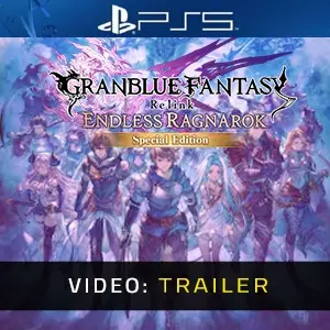 Granblue Fantasy: Relink - Endless Ragnarok Upgrade Kit (Special Edition) PS5 - Video Trailer