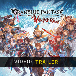 Granblue Fantasy Versus - Trailer
