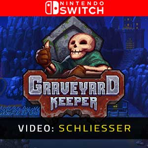 Graveyard Keeper Nintendo Switch Video-Anhänger