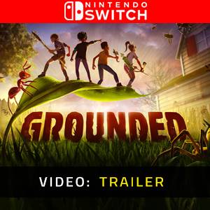Grounded Nintendo Switch - Video-Trailer