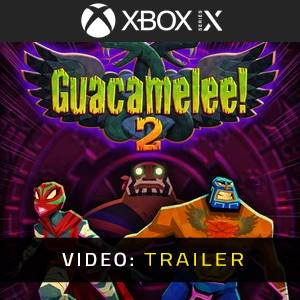 Guacamelee 2 Video Trailer