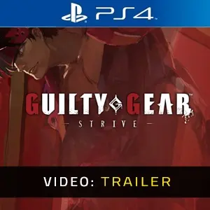 Guilty Gear Strive PS4 - Trailer Video