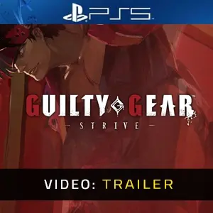 Guilty Gear Strive PS5 - Trailer Video