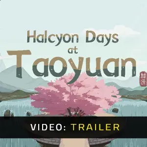 Halcyon Days at Taoyuan - Trailer