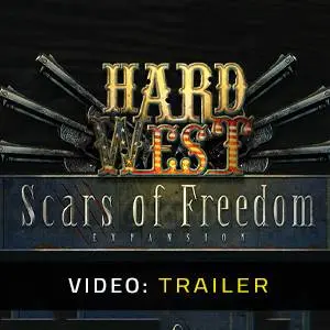 Hard West: Scars Of Freedom - Video Trailer