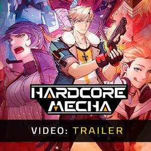 HARDCORE MECHA - Video Trailer
