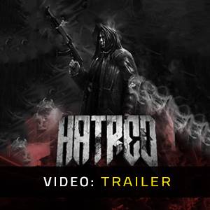 Hatred - Video Trailer