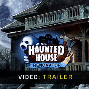 Haunted House Renovator - Video-Trailer