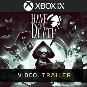 Have a Nice Death Xbox Series - Video Trailer