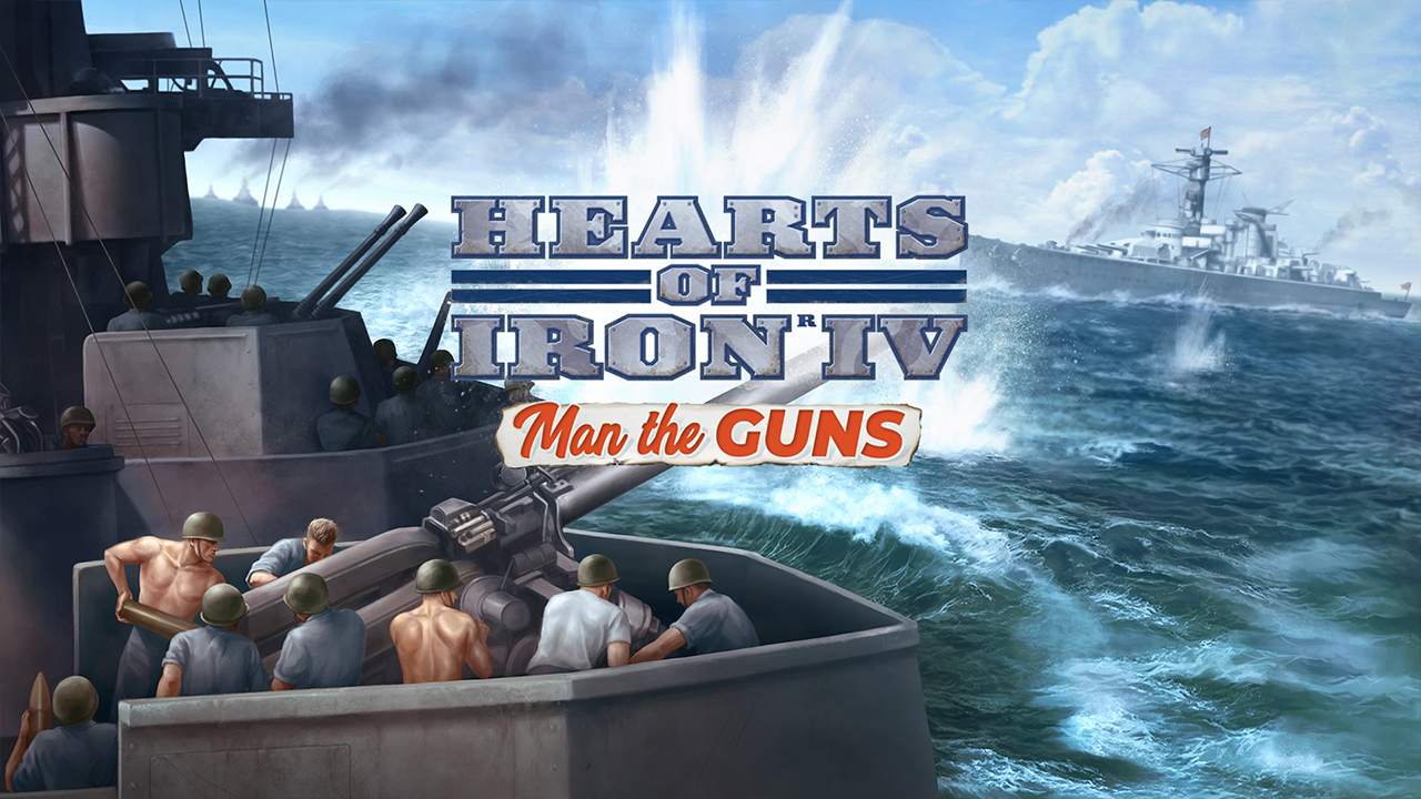 Hearts of Iron 4 Man the Guns