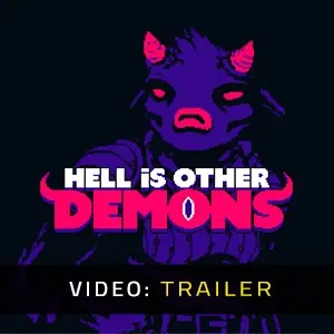 Hell is Other Demons - Trailer
