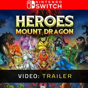 Heroes of Mount Dragon Nintendo Switch - Video Trailer