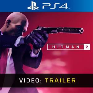 Hitman 2 PS4 Video Trailer