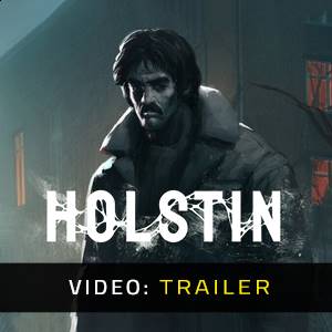 Holstin Video Trailer